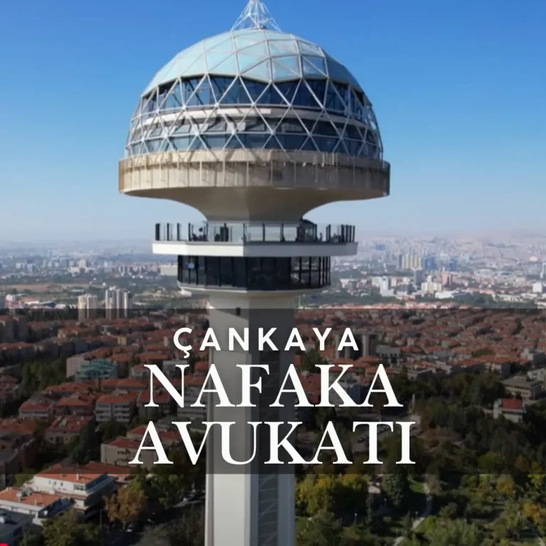 Çankaya Nafaka Avukatı